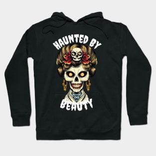 Haunted by beauty Hoodie